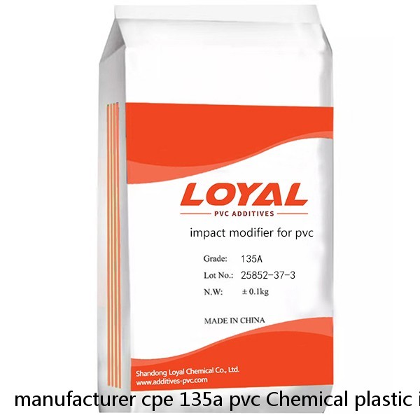 manufacturer cpe 135a pvc Chemical plastic impact modifier pvc additives cpe135a CAS 64754-90-1